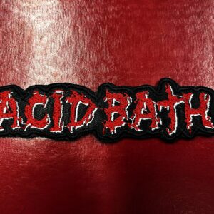 ACID BATH...  Embroidered Patch  (sludge metal)    U.S.A   379