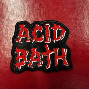 ACID BATH...  Embroidered Patch   (sludge metal)    U.S.A   236
