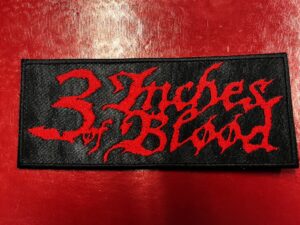 3 INCHES OF BLOOD...  Embroidered Patch  (power metal)    Canada   4403
