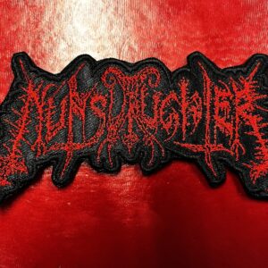 NUNSLAUGHTER...  Embroidered Patch  (black thrash)    U.S.A   4472