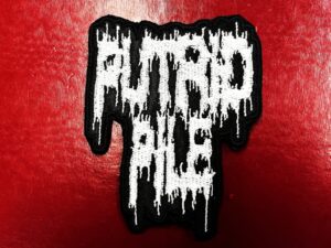 PUTRID PILE...  Embroidered Patch  (brutal death)    U.S.A   4523