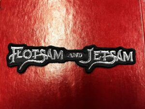 FLOTSAM AND JETSAM...  Embroidered Patch  (thrash metal)    U.S.A   4554