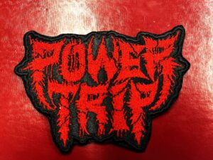 POWER TRIP...  Embroidered Patch  (crossover)    U.S.A   4551