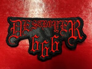 DESTROYER 666...  Embroidered Patch  (black thrash)    Australia   4560