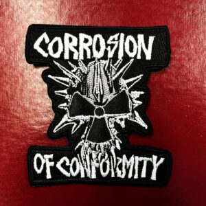 CORROSION OF CONFORMITY...  Embroidered Patch  (crossover)    U.S.A   4609