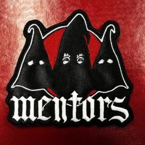 MENTORS...  Embroidered Patch  (hardrock punk)    U.S.A   4668
